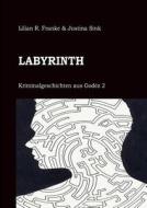 Labyrinth di Lilian R. Franke, Justina Sink edito da Books on Demand