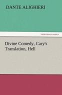 Divine Comedy, Cary's Translation, Hell di Dante Alighieri edito da tredition GmbH