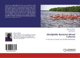 Alkaliphilic Bacterial Mixed Cultures di Mekonnen Meaza, Amare Gessesse, Eshetu Bekele edito da LAP Lambert Academic Publishing