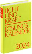 Licht und Kraft/Losungskalender 2024 Buchausgabe gebunden edito da AUE - Verlag GmbH