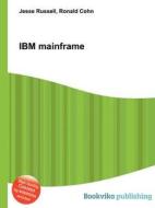 Ibm Mainframe edito da Book On Demand Ltd.
