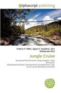 Jungle Cruise di #Miller,  Frederic P. Vandome,  Agnes F. Mcbrewster,  John edito da Alphascript Publishing