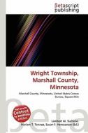 Wright Township, Marshall County, Minnesota edito da Betascript Publishing