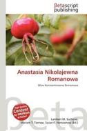 Anastasia Nikolajewna Romanowa edito da Betascript Publishing