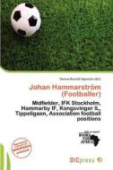 Johan Hammarstr M (footballer) edito da Dic Press