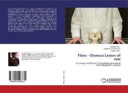 Fibro - Osseous Lesion of Jaw di Waseem Khan, Shivendra Kumar Singh, Nishant Singh edito da LAP Lambert Academic Publishing