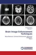 Brain Image Enhancement Techniques di Karthigai Selvi S, Kalaiselvi T edito da LAP LAMBERT Academic Publishing
