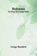 Bokwala di Congo Resident edito da Alpha Editions