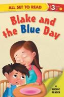 All Set To Read Blake And The Blue Day Level 3 di Om Books Editorial Team edito da OM Book Service