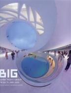 Big: Bjarke Ingels Group Projects 2001-2010 di Big Architecture edito da Design Media Publishing Ltd