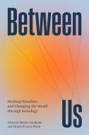 Between Us edito da The University Of Chicago Press