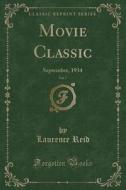 Movie Classic, Vol. 7 di Laurence Reid edito da Forgotten Books