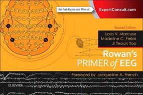 Rowan's Primer of EEG di Lara V. Marcuse, Madeline C. Fields, Jiyeoun Jenna Yoo edito da Elsevier - Health Sciences Division