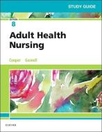 Study Guide for Adult Health Nursing di Kim Cooper, Kelly Gosnell edito da Elsevier - Health Sciences Division