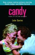 Candy: A Novel of Love and Addiction di Luke Davies edito da BALLANTINE BOOKS