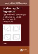 Modern Applied Regressions di Jun Xu edito da Taylor & Francis Ltd