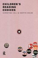 Children's Reading Choices di Martin Coles edito da Routledge