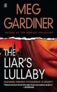The Liar's Lullaby di Meg Gardiner edito da PUT
