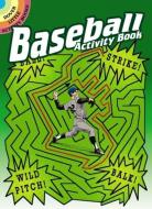 Baseball Activity Book di Tony J. Tallarico edito da DOVER PUBN INC