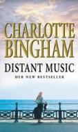 Distant Music di Charlotte Bingham edito da Transworld Publishers Ltd