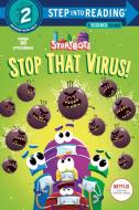 Stop That Virus! (Storybots) di Random House edito da RANDOM HOUSE