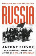 Russia: Revolution and Civil War, 1917-1921 di Antony Beevor edito da VIKING