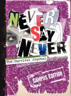Never Say Never di Lavonda M. Gollner edito da iUniverse