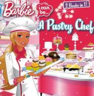 Barbie I Can Be a Pastry Chef/I Can Be a Lifeguard di Mary Man-Kong, Freya Woods, Susan Marenco edito da Turtleback Books