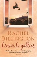 Lies and Loyalties di Rachel Billington edito da Orion Publishing Co