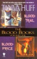 Blood Books: Volume 1: Blood Price; Blood Trail di Tanya Huff edito da Daw Books