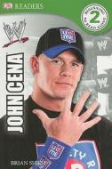 WWE: John Cena di Brian Shields edito da DK Publishing (Dorling Kindersley)