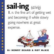 Sailing di Henry Beard, Roy McKie edito da Workman Publishing