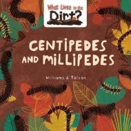 Centipedes and Millipedes di Susie Williams edito da CRABTREE PUB