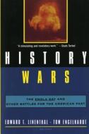 History Wars di Edward Tabor Linenthal edito da St. Martins Press-3PL