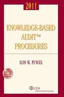 Knowledge-Based Audit Procedures, 2011 [With CDROM] di 0, Luis Puncel edito da CCH Incorporated