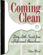 Coming Clean di Schar Ward edito da Book Peddlers