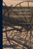 Dollars and Sense in Conservation; C402 edito da LIGHTNING SOURCE INC