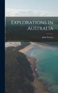 Explorations in Australia di John Forrest edito da LEGARE STREET PR