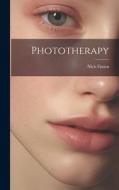 Phototherapy di Niels Finsen edito da LEGARE STREET PR