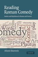 Reading Roman Comedy di Alison Sharrock edito da Cambridge University Press