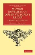 Women Novelists of Queen Victoria's Reign di Margaret Wilson Oliphant edito da Cambridge University Press