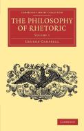 The Philosophy of Rhetoric di George Campbell edito da Cambridge University Press