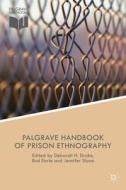 The Palgrave Handbook of Prison Ethnography edito da Palgrave Macmillan