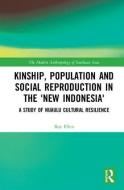 Kinship, population and social reproduction in the 'new Indonesia' di Roy (The University of Canterbury Ellen edito da Taylor & Francis Ltd