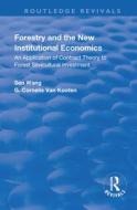 Forestry and the New Institutional Economics di Sen Wang, G. Cornelis van Kooten edito da Taylor & Francis Ltd