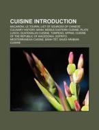 Cuisine Introduction di Source Wikipedia edito da Books LLC, Reference Series