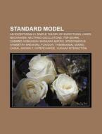 Standard Model di Source Wikipedia edito da Books LLC, Reference Series