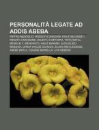 Personalit Legate Ad Addis Abeba: Pietr di Fonte Wikipedia edito da Books LLC, Wiki Series