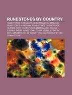 Runestones By Country: Runestones In Den di Source Wikipedia edito da Books LLC, Wiki Series