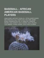 Baseball - African American Baseball Pla di Source Wikia edito da Books LLC, Wiki Series